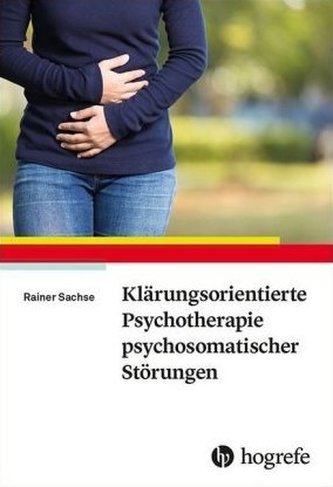 Klärungsorientierte Psychotherapie psychosomatischer Störungen