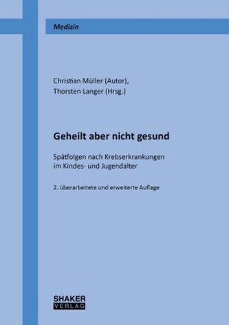 Geheilt aber nicht gesund