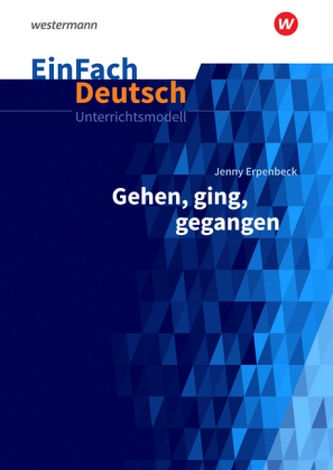 Jenny Erpenbeck: Gehen, ging, gegangen