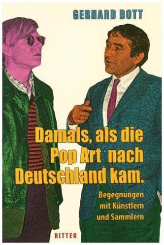 Damals, als die Pop-Art nach Deutschland kam