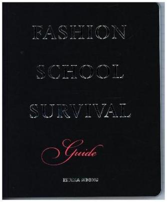 Fashion School Survival Guide