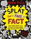 Splat the Fake Fact!