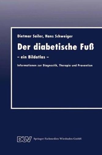 Der diabetische Fuß, ein Bildatlas