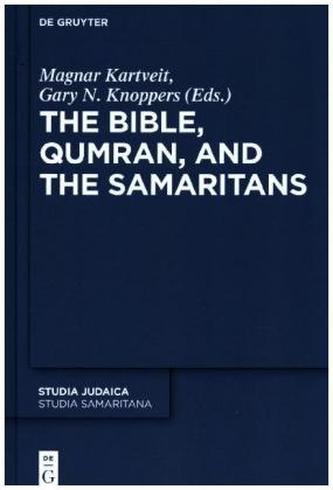 The Bible, Qumran and the Samaritans