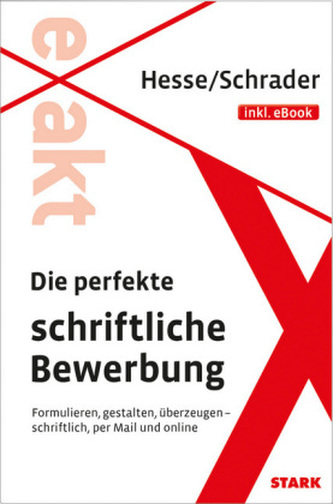 Die perfekte schriftliche Bewerbung, inkl. e-book