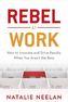 Rebel at Work