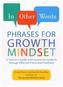 In Other Words: Phrases for Growth Mindset