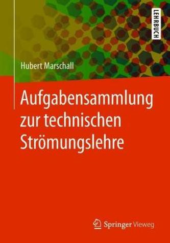 Aufgabensammlung zur technischen Strömungslehre