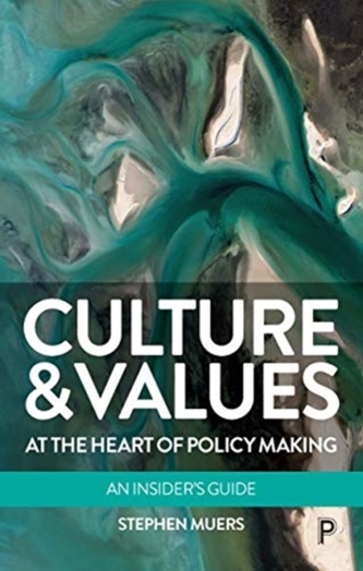 Culture and Values at the Heart of Policy Making