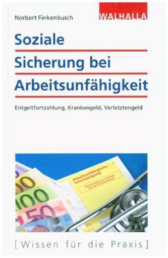 Soziale Sicherung bei Arbeitsunfähigkeit