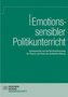 Emotionssensibler Politikunterricht