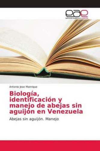 Biología, identificación y manejo de abejas sin aguijón en Venezuela