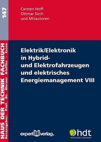 Elektrik/Elektronik in Hybrid- und Elektrofahrzeugen und elektrisches Energiemanagement. Bd.8