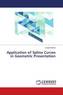 Application of Spline Curves in Geometric Presentation