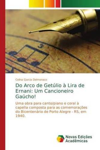 Do Arco de Getúlio à Lira de Ernani: Um Cancioneiro Gaúcho!