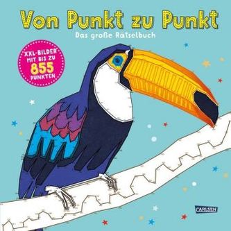 Von Punkt zu Punkt: Das große Rätselbuch
