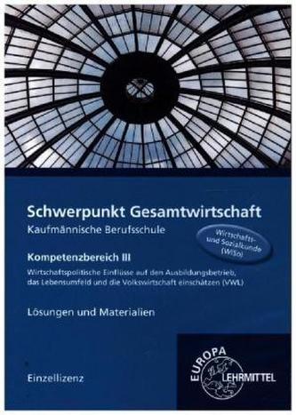 Schwerpunkt Gesamtwirtschaft Kaufmännische Berufsschule, Lehrerhandbuch, CD-ROM