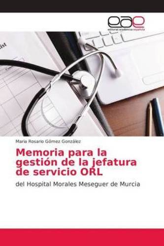 Memoria para la gestión de la jefatura de servicio ORL