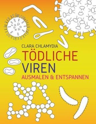 Tödliche Viren Ausmalen & Entspannen Tödliche Viren Ausmalen & Entspannen