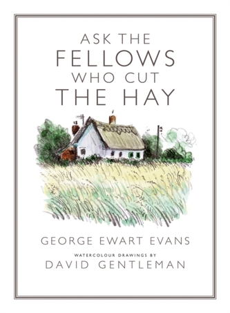 Ask the Fellows Who Cut the Hay