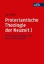 Protestantische Theologie der Neuzeit. Bd.1