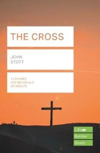 The Cross (Lifebuilder Study Guides)