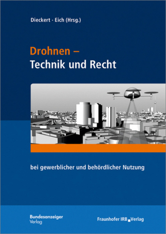 Drohnen - Technik und Recht.