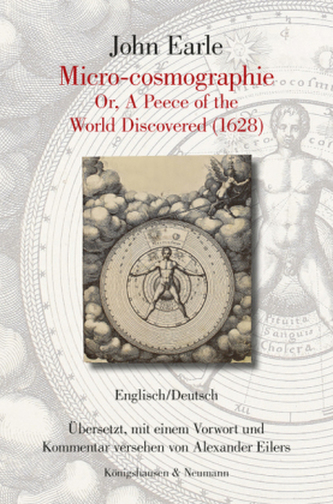 John Earle. Micro-cosmographie Or, A Peece of the World Discovered (1628)