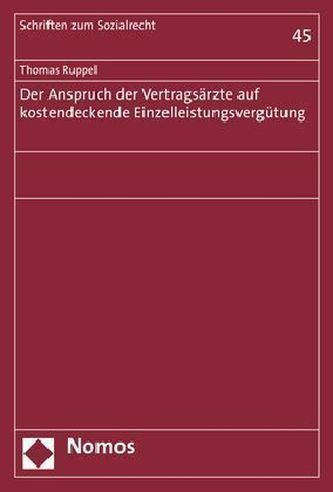Der Anspruch der Vertragsärzte auf kostendeckende Einzelleistungsvergütung