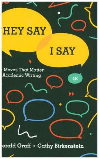They Say / I Say - The Moves That Matter in Academic Writing