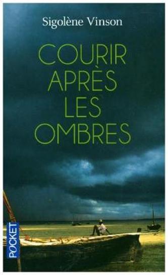Courir après les ombres