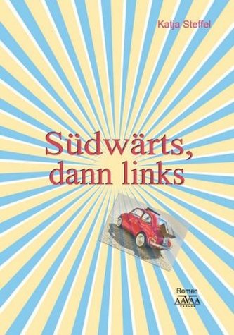 Südwärts, dann links