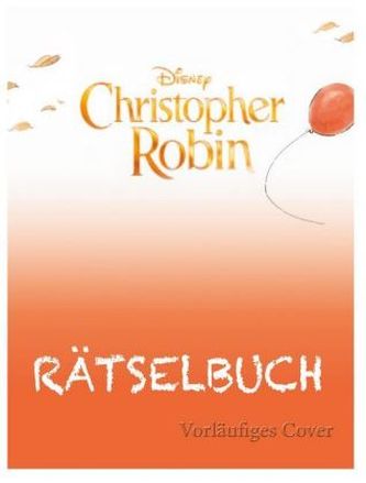 Disney Christopher Robin: Mein Mal- und Rätselbuch