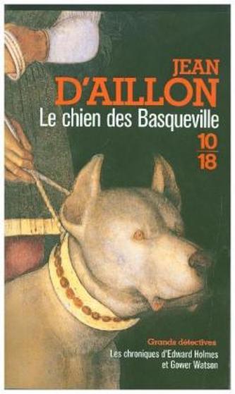 Les chroniques d'Edward Holmes et Gower Watson. Le chien des Basqueville