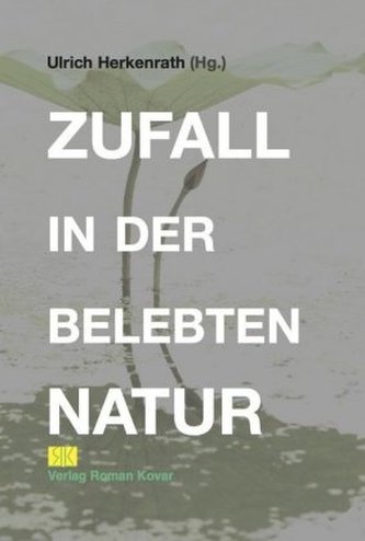 Zufall in der belebten Natur
