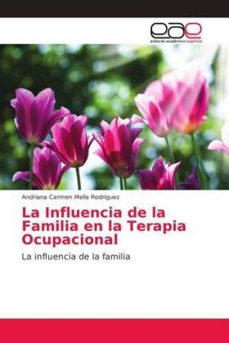 La Influencia de la Familia en la Terapia Ocupacional