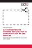 La utilización de valores sociales en la comunicación de las marcas