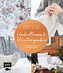 Hygge - Häkeltraum und Winterzauber