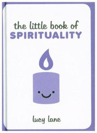 The Little Book of Spirituality
