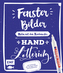 Fensterbilder malen mit dem Kreidemarker - Handlettering
