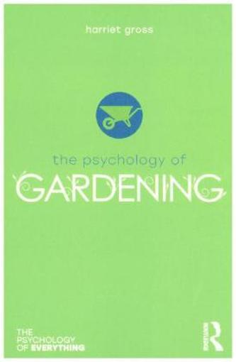 The Psychology of Gardening