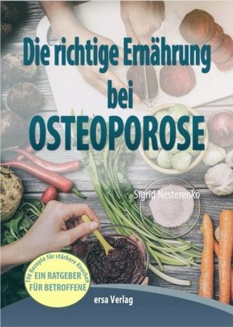 Die richtige Ernahrung bei Osteoporose