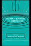 Human Error in Medicine