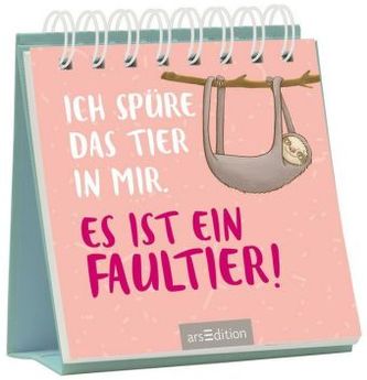 Ich spüre das Tier in mir. Es ist ein Faultier!