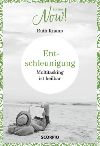 Edition NOW! Entschleunigung