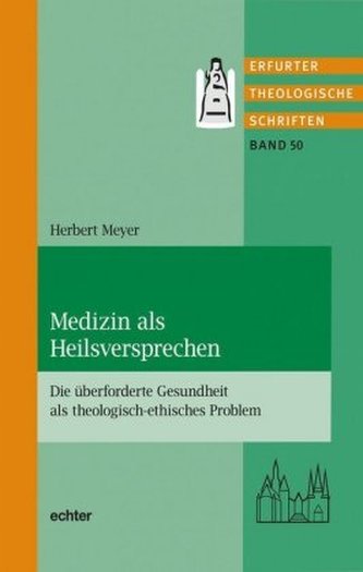 Medizin als Heilsversprechen