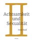 Achtsamkeit und Sexualität