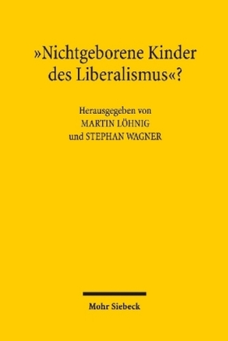 Nichtgeborene Kinder des Liberalismus?