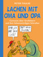 Lachen mit Oma und Opa