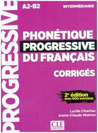 Phonétique progressive du français, Niveau intermédiaire - Corrigés